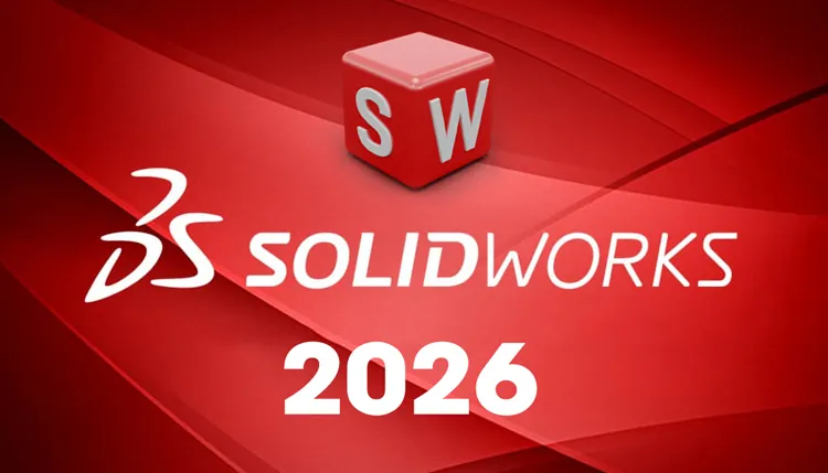 SOLIDWORKS 2026: The 10 Features That Will Change Your Workflow